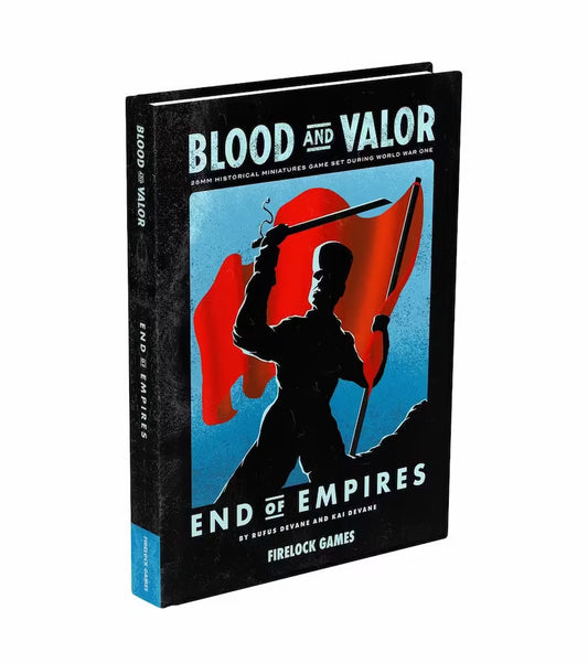 Blood & Valor: End of Empires Expansion