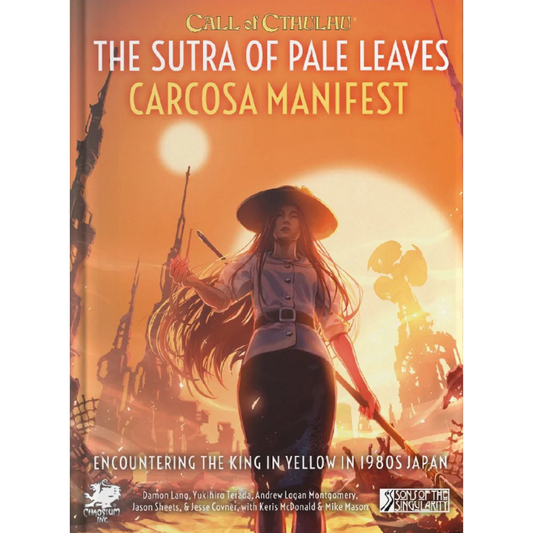 Call of Cthulhu RPG: The Sutra Of Pale Leaves - Carcosa Manifest