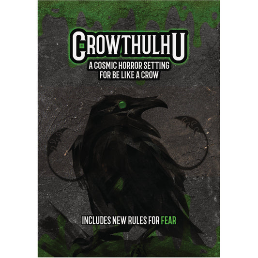 Critical Kit: Crowthulu - A Cosmic Horror Setting For Be Like A Crow