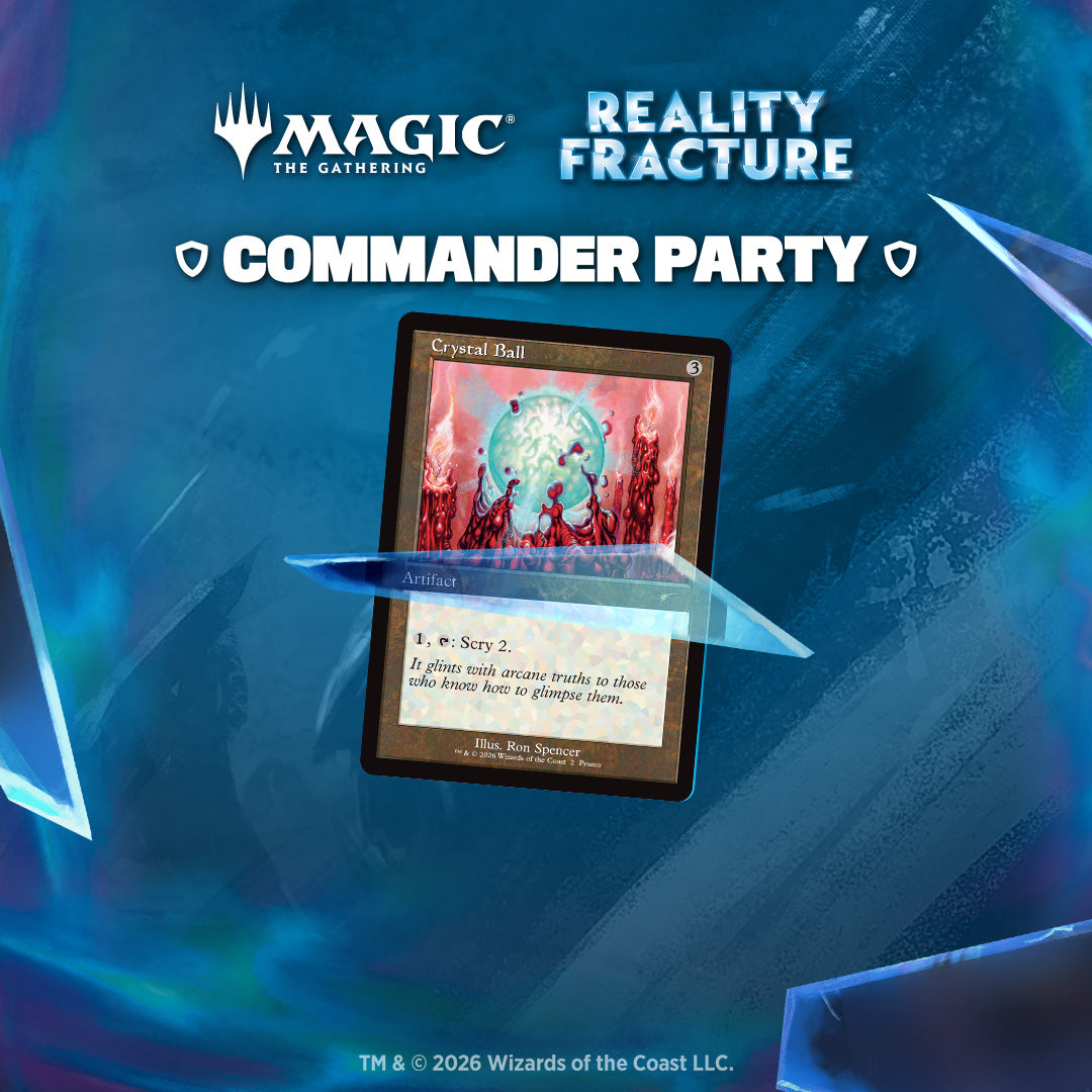 11.10.26 Magic The Gathering: Reality Fracture Commander Party
