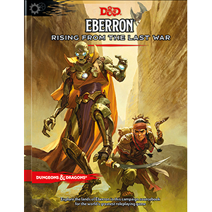 D&D Eberron : Rising from the Last War