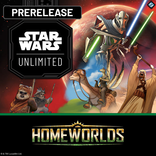 03/10/26 Star Wars Unlimited: Homeworlds Pre-release