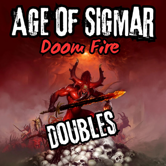 27.04.25 Age Of Sigmar Doom Fire Doubles