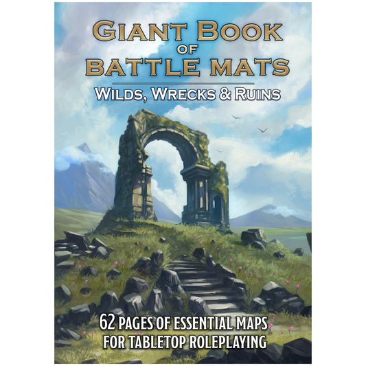 Big Book of Battle Mats - Wilds, Wrecks and Ruins