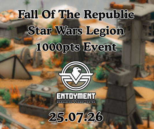08.08.26 Star Wars Legion: Fall Of The Republic 1000pt Event