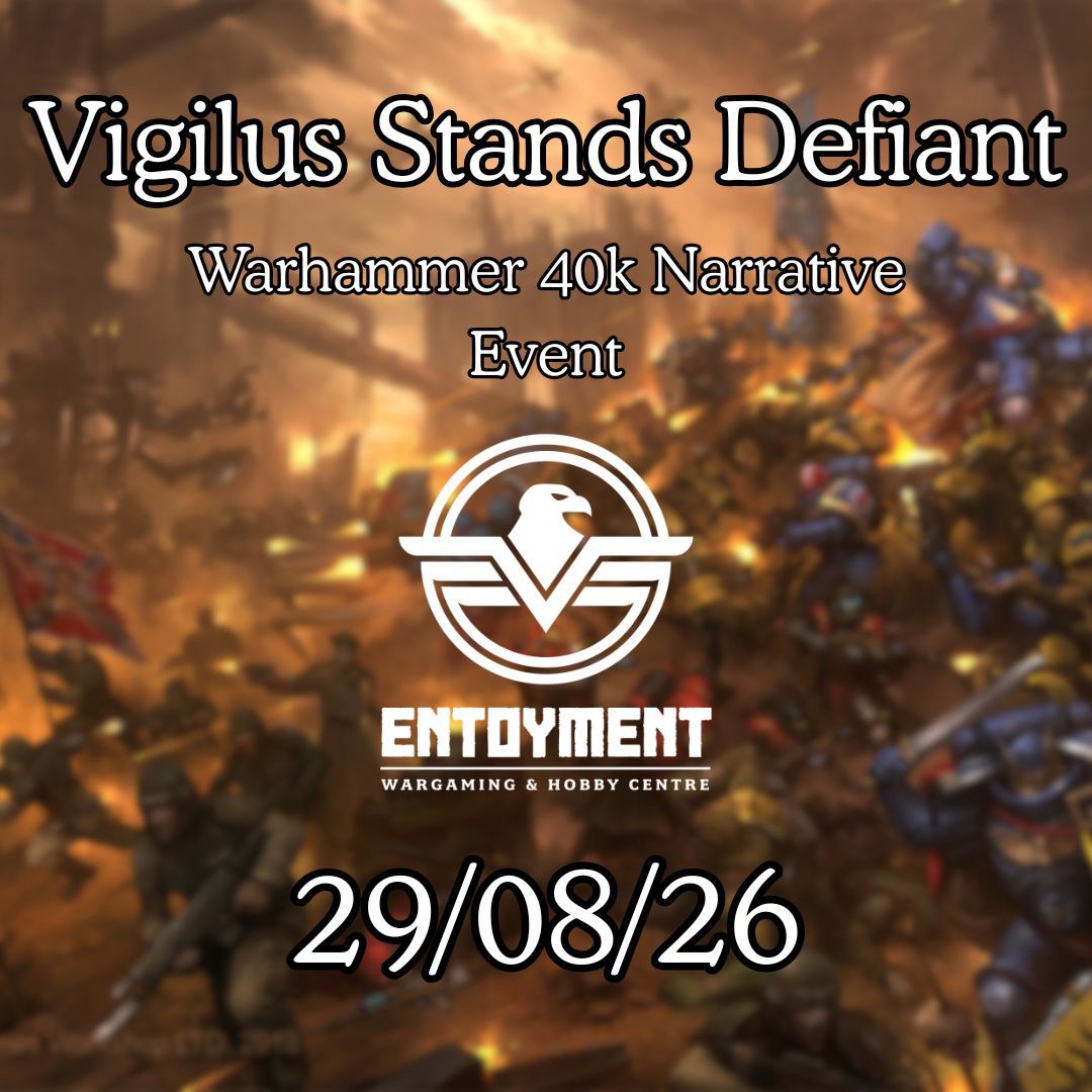 29.08.26 Vigilus Stands Defiant: A Warhammer 40k Narrative Event