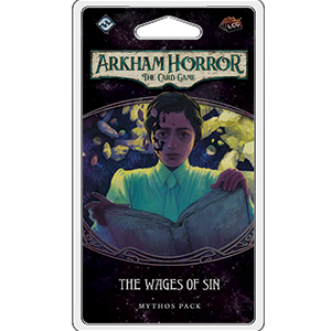 The Wages of Sin - Arkham Horror