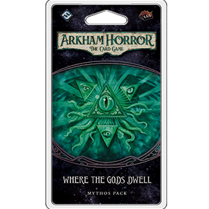 Where The Gods Dwell - Arkham Horror