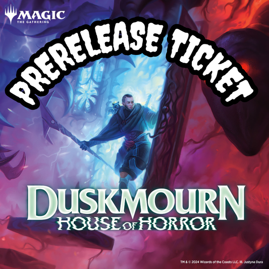 21/22.09.24 MTG: Duskmourn Prerelease Event Ticket