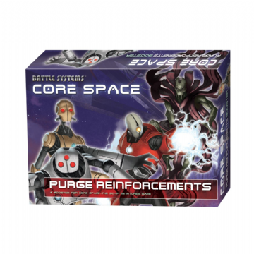 CORE SPACE: PURGE REINFORCEMENTS