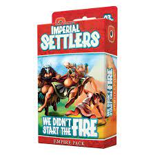 Imperial Settlers: We Didnt Start the Fire