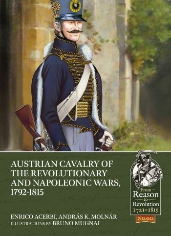 Austrian Cavalry of the Revolutionary and Napoleonic Wars