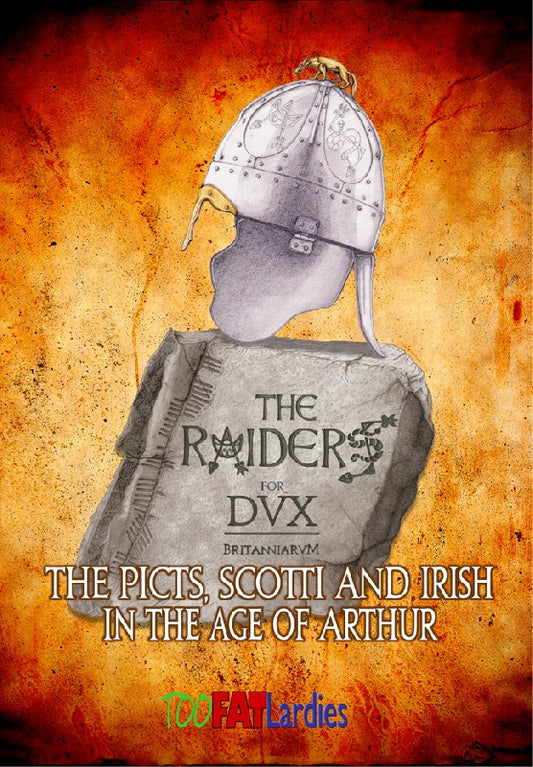 The Raiders for Dux Britanniarum